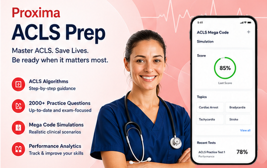 Proxima ACLS Prep | AHA-Aligned Practice Exams & Flashcards for Certification Success & Renewal