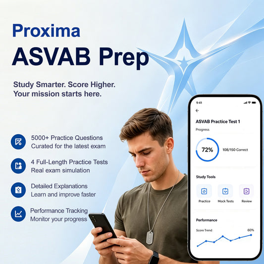 Proxima ASVAB Prep | Boost Your AFQT Score with Full Practice Tests & Flashcards
